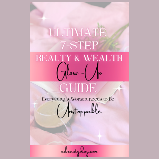 Ultimate 7-Step Beauty and Wealth Glow Up Guide E-Book