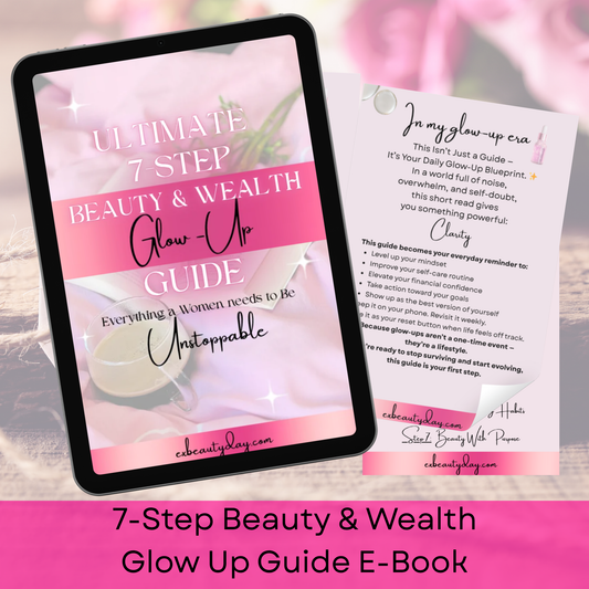 Ultimate 7-Step Beauty and Wealth Glow Up Guide E-Book